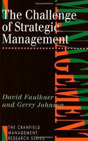 Image du vendeur pour The Challenge of Strategic Management (The Cranfield management research series) mis en vente par WeBuyBooks