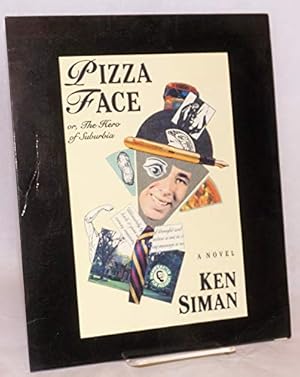 Seller image for Pizza Face Or, the Hero of Suburbia for sale by WeBuyBooks