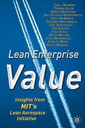 Image du vendeur pour Lean Enterprise Value: Insights from MIT's Lean Aerospace Initiative mis en vente par WeBuyBooks