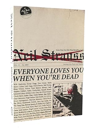 Imagen del vendedor de EVERYONE LOVES YOU WHEN YOU'RE DEAD: JOURNEYS INTO FAME AND MADNESS a la venta por Rare Book Cellar