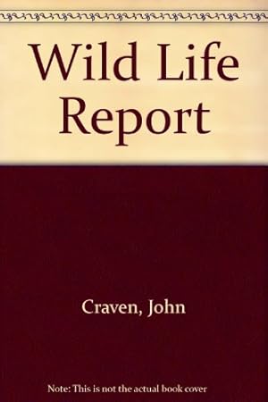 Imagen del vendedor de Wild Life Report a la venta por WeBuyBooks