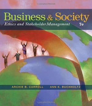 Image du vendeur pour Business and Society: Ethics and Stakeholder Management mis en vente par WeBuyBooks
