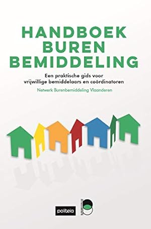 Seller image for Handboek burenbemiddeling: een praktische gids voor vrijwillige bemiddelaars en cordinatoren for sale by WeBuyBooks