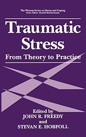 Bild des Verkufers fr Traumatic Stress: From Theory to Practice (Springer Series on Stress and Coping) zum Verkauf von WeBuyBooks