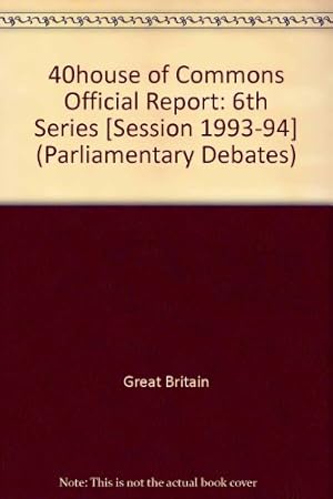 Image du vendeur pour 6th Series ([Session 1993-94]) (Parliamentary Debates) mis en vente par WeBuyBooks