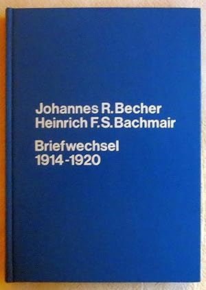 Imagen del vendedor de Johannes R. Becher - Heinrich F. S. Bachmair, Briefwechsel 1914 - 1920 a la venta por VersandAntiquariat Claus Sydow