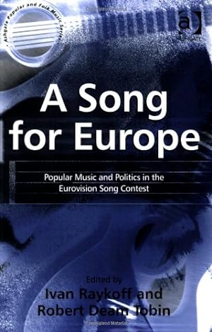 Bild des Verkufers fr A Song for Europe (Ashgate Popular and Folk Music Series) by Ivan Raykoff [Paperback ] zum Verkauf von booksXpress