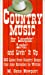 Imagen del vendedor de Country Music for Laughin', Lovin', and Livin' It Up: 503 Lines from Country Songs that may Someday be Written [Soft Cover ] a la venta por booksXpress