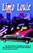 Seller image for Limo Louie: The Often Hilarious, but Always True Stories of What Really Goes On In the Back of Those Blackened Out Super-Stretch Limousines [Soft Cover ] for sale by booksXpress