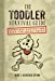 Seller image for The Toddler Survival Guide: Complete Protection from the Whiny Unfed [Hardcover ] for sale by booksXpress