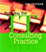 Image du vendeur pour Building the IT Consulting Practice [Soft Cover ] mis en vente par booksXpress