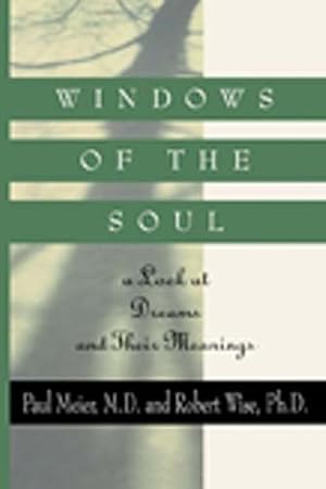 Seller image for Windows of the Soul: A Look at Dreams and Their Meanings by Meier, Paul, Wise, Robert [Paperback ] for sale by booksXpress