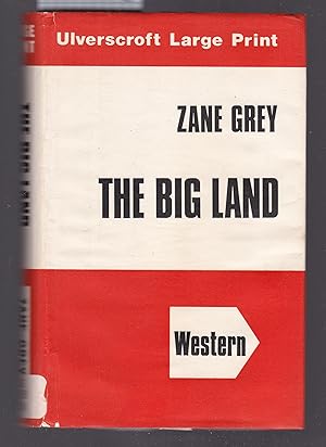 The Big Land [ Large Print ]