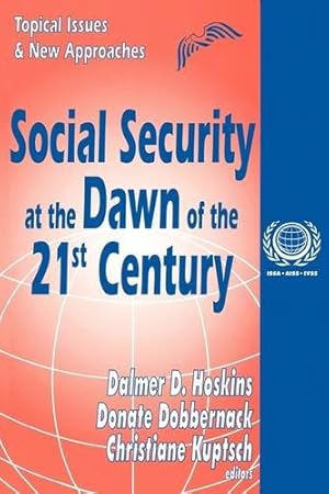 Bild des Verkufers fr Social Security at the Dawn of the 21st Century (International Social Security Series) [Paperback ] zum Verkauf von booksXpress