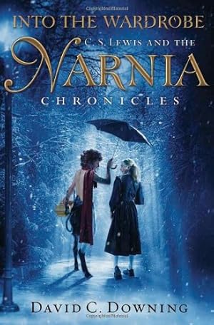 Seller image for Into the Wardrobe: C. S. Lewis and the Narnia Chronicles by Downing, David C. [Hardcover ] for sale by booksXpress