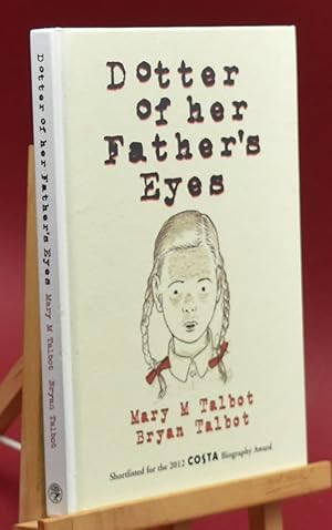 Seller image for Dotter of Her Father's Eyes. Signed by Both Authors for sale by Libris Books