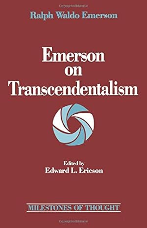 Image du vendeur pour Emerson on Transcendentalism (Milestones of Thought) by Ralph Waldo Emerson [Paperback ] mis en vente par booksXpress
