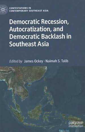 Immagine del venditore per Democratic Recession, Autocratization, and Democratic Backlash in Southeast Asia venduto da GreatBookPrices