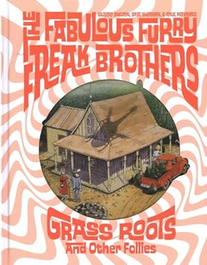Image du vendeur pour Fabulous Furry Freak Brothers : Grass Roots and Other Follies mis en vente par GreatBookPricesUK