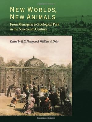 Seller image for New Worlds, New Animals: From Menagerie to Zoological Park in the Nineteenth Century [Paperback ] for sale by booksXpress