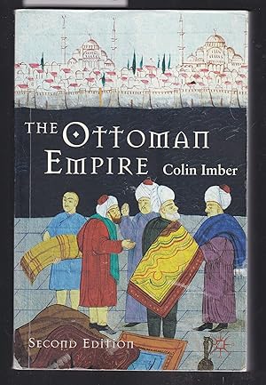 The Ottoman Empire, 1300-1650 - The Structure of Power