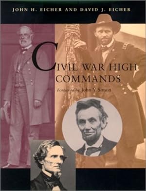 Seller image for Civil War High Commands by Eicher, John H., Eicher, David J. [Hardcover ] for sale by booksXpress