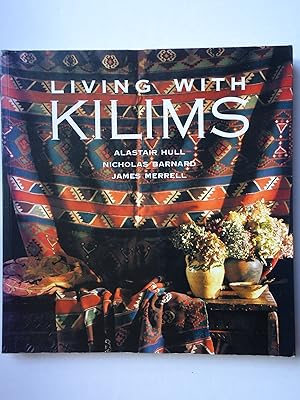 Seller image for LIVING WITH KILIMS for sale by GfB, the Colchester Bookshop