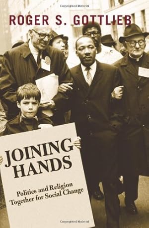 Image du vendeur pour Joining Hands: Politics And Religion Together For Social Change by Gottlieb, Roger S. [Paperback ] mis en vente par booksXpress