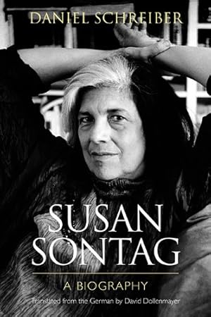 Seller image for Susan Sontag: A Biography by Schreiber, Daniel [Hardcover ] for sale by booksXpress