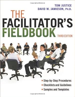 Seller image for The Facilitator's Fieldbook by Justice, Tom, Jamieson, David [Paperback ] for sale by booksXpress