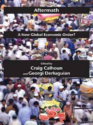 Imagen del vendedor de Aftermath: A New Global Economic Order? (Critical America) [Hardcover ] a la venta por booksXpress