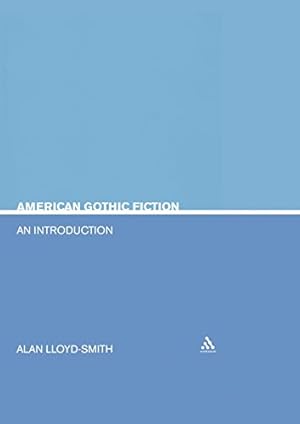 Immagine del venditore per American Gothic Fiction: An Introduction (Literary Genres) by Lloyd-Smith, Allan [Paperback ] venduto da booksXpress