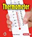 Seller image for Thermometer (First Step Nonfiction â   Simple Tools) [Soft Cover ] for sale by booksXpress