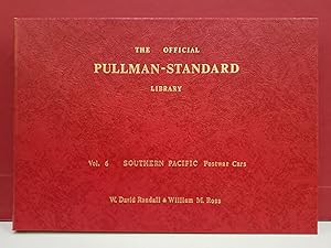 Imagen del vendedor de The Official Pullman-Standard Library, Vol. 6: Southern Pacific Postwar Cars a la venta por Moe's Books