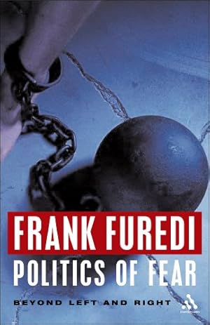 Immagine del venditore per Politics of Fear by Furedi, Frank [Hardcover ] venduto da booksXpress