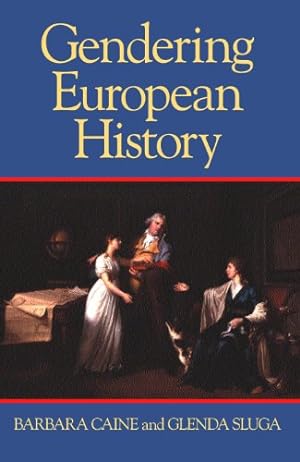 Seller image for Gendering European History: 1780- 1920 by Caine, Barbara, Sluga, Glenda [Paperback ] for sale by booksXpress