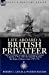 Seller image for Life Aboard a British Privateer: The First Hand Account of a Famous Privateer Captain at War with the Spanish During the Reign of Queen Anne 1707-1711 [Soft Cover ] for sale by booksXpress