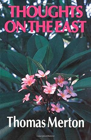 Seller image for Thoughts On The East by Merton, Thomas [Paperback ] for sale by booksXpress