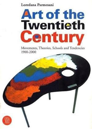 Immagine del venditore per Art of the Twentieth Century: Movements, Theories, Schools and Tendencies 1900-2000 (Skira Paperbacks) venduto da WeBuyBooks