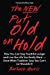 Seller image for The New Put Old on Hold: How You Can Stay Youthful Longer and Live the Life You Really Want -- Even When Tradition Says You Can't (or Shouldn't) [Soft Cover ] for sale by booksXpress