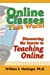 Seller image for Online Classes That Work!: Discovering the Secrets to Teaching Online [Soft Cover ] for sale by booksXpress