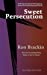 Imagen del vendedor de Sweet Persecution: A 30-Day Devotional with Inspiring Stories from the Persecuted Church [Soft Cover ] a la venta por booksXpress