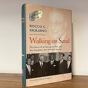 Imagen del vendedor de Walking On Sand: The Story of an Immigrant Son and the Forgotten Art of Public Service a la venta por The BOOKtique