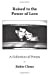 Bild des Verkufers fr Raised to the Power of Love: A Collection of Poems [Soft Cover ] zum Verkauf von booksXpress