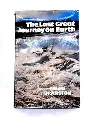 Bild des Verkufers fr Last Great Journey on Earth zum Verkauf von World of Rare Books