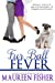 Bild des Verkufers fr Fur Ball Fever: (A Romantic Crime Mystery with Tons of Humor) (The Fever Series) (Volume 1) [Soft Cover ] zum Verkauf von booksXpress