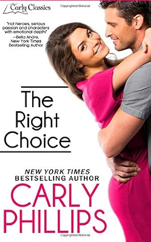 Imagen del vendedor de The Right Choice (Carly Classics) by Phillips, Carly [Paperback ] a la venta por booksXpress