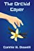 Bild des Verkufers fr The Orchid Caper (Ian and Darlene) (Volume 1) [Soft Cover ] zum Verkauf von booksXpress