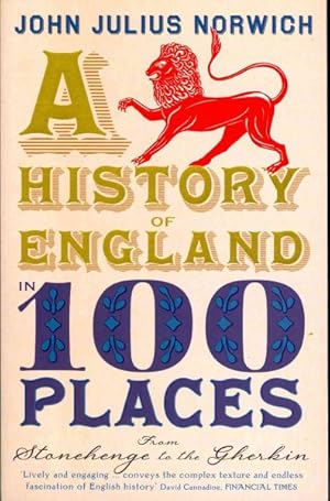 Seller image for History of England in 100 Places : From Stonehenge to the Gherkin for sale by GreatBookPricesUK