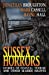 Seller image for Sussex Horrors: Stories of Coastal Terror & other Seaside Haunts [Soft Cover ] for sale by booksXpress